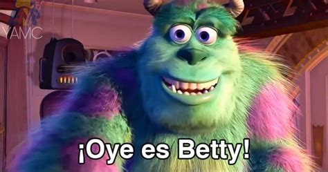 Oye Es Betty Monster Inc