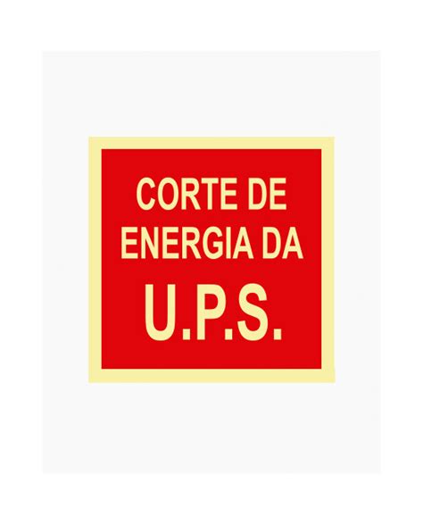 Sinal Pvc Fotoluminescente Corte De Energia U P S X Cm