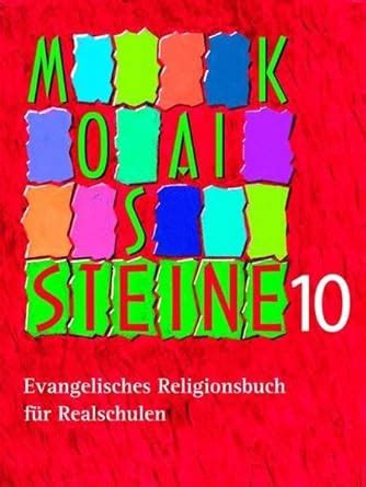 Mosaiksteine Evangelisches Religionsbuch F R Realschulen Bald