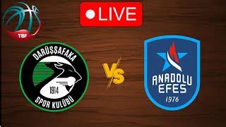 Live Darussafaka Vs Anadolu Efes Live Play By Play Scoreboard By