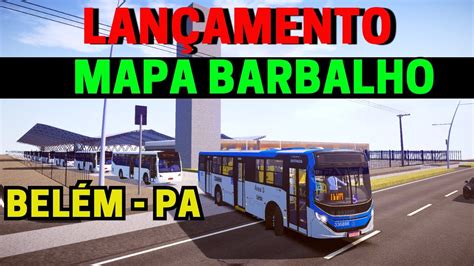 Gameplay Novo Mod Mapa Barbalho Linha 996 Mapa de Belém e Ananindeua