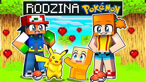 RODZINA POKEMON ADOPTOWAŁA MNIE w Minecraft YouTube