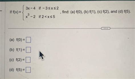 Solved If F X {3x−4x3−2 If −3≤x≤2 If 2