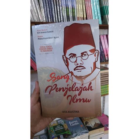 Jual Buku Sang Penjelajah Ilmu Novel Biografi K H Ahmad Sanusi