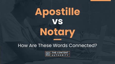 Apostille Vs Notary How Are These Words Connected