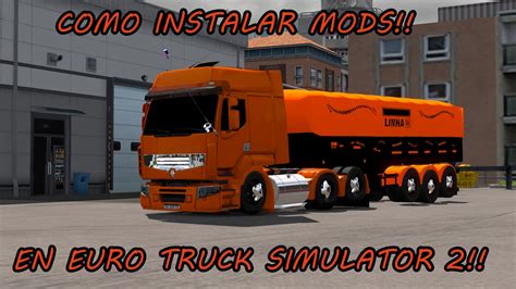 Euro Truck Simulator 2 Tutorial Como Colocar Mods Youtube