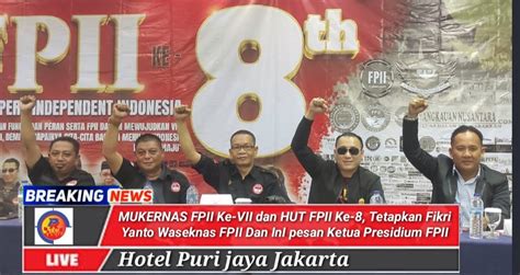 MUKERNAS FPII Ke VII Dan HUT FPII Ke 8 Tetapkan Fikri Yanto Waseknas