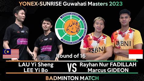 LAU Yi Sheng LEE Yi Bo Vs Rayhan Nur FADILLAH Marcus GIDEON