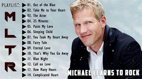 Michael Learns To Rock Full Album 2022 Take Me To Your Heart 25