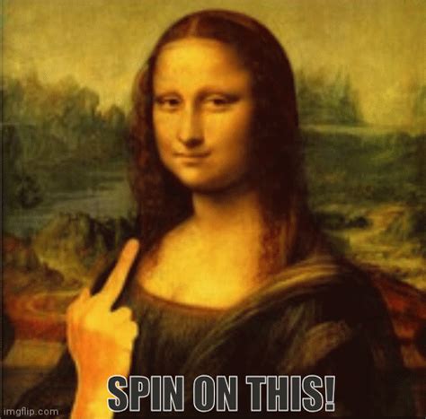 Mona Lisa Middle Finger Imgflip