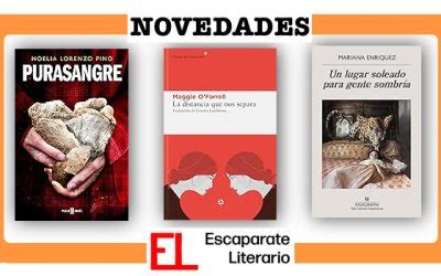 Novedades editoriales Encuentra tus próximas lecturas