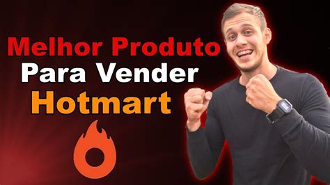 Como Escolher Os Melhores Produtos Para Vender No Hotmart Youtube