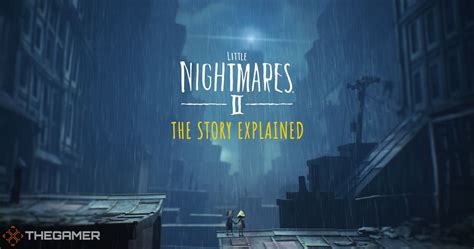 Little nightmares 2 story - customerapo