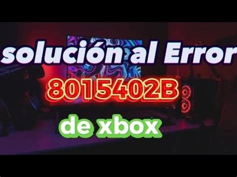 Cómo Solucionar el Error 8015402b en menos de 3 minutos para hacer una