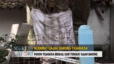 Keramat Gajah Barong Tigaraksa Secret Story Youtube