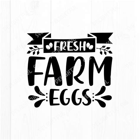 Fresh Farm Eggs Svg Farmhouse Quotes Svg Farmhouse Sign Etsy