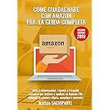 Amazon Fba La Guida Completa Per Iniziare A Vendere Su Amazon Con