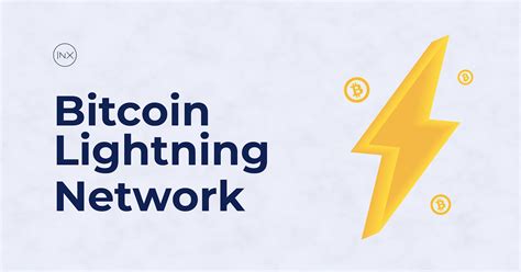 What Is The Bitcoin Lightning Network Inx One Platform