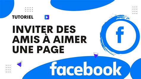 Comment inviter des amis à aimer une page Facebook YouTube