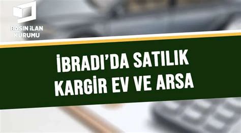 İBRADIDA SATILIK KARGİR EV VE ARSA VASIFLI TAŞINMAZ Lider Gazete