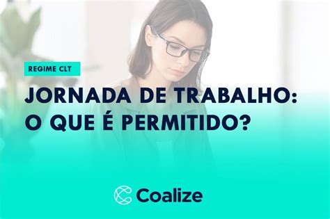 Jornada De Trabalho O Que Permitido Trabalho Leis Do Trabalho