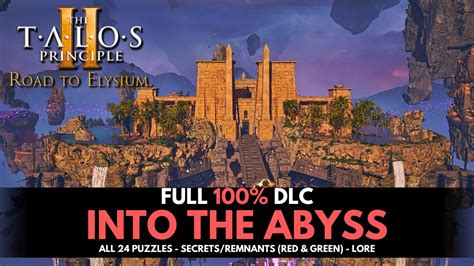 Talos Principle Into The Abyss Dlc Walkthrough Guide All