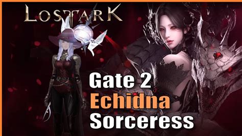 Heating Up Echidna Gate Igniter Sorceress Lost Ark Youtube