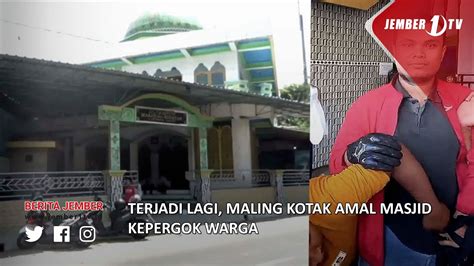 TERJADI LAGI MALING KOTAK AMAL MASJID KEPERGOK WARGA YouTube