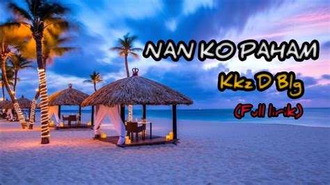 Nan Ko Paham Lirik Youtube