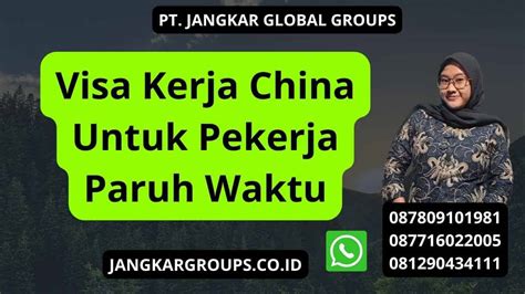 Visa Kerja China Untuk Pekerja Paruh Waktu Jangkar Global Groups