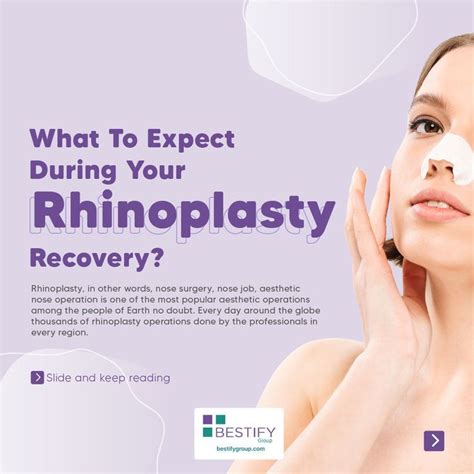 What To Expect During Your Rhinoplasty Recovery Rhinoplasty