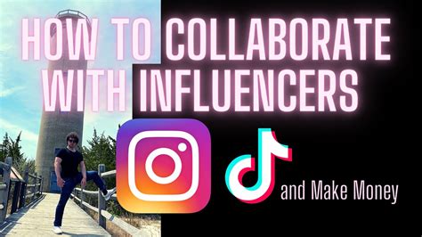 How To Collaborate With Tik Tok And Instagram Reels Influencers And