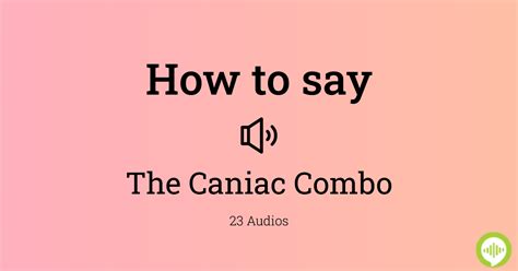 Decoding The Fandom: The Caniac's Secret To Perfect Pronunciation