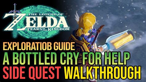 A Bottled Cry For Help Zelda Tears Of The Kingdom YouTube