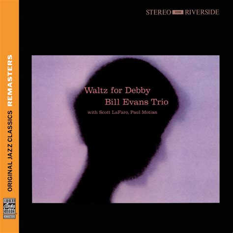 Waltz For Debby Original Jazz Classics Remaster 2010 With Paul