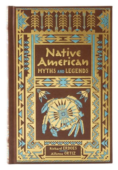 Native American Myths And Legends Barnes Noble Collectible Editions