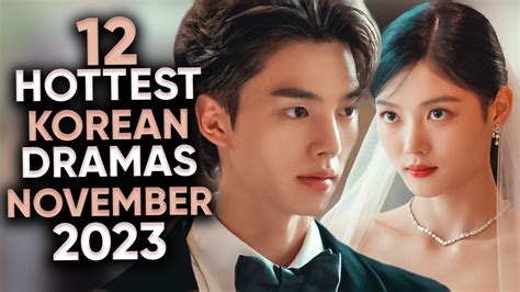 12 Hottest Korean Dramas To Watch In November 2023 Ft Happysqueak Youtube