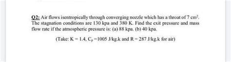 Solved Q2 Air Flows Isentropically Through Converging Chegg