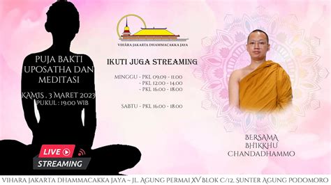 Meditasi Bersama Bhikkhu Chandadhammo Kamis Maret Pukul