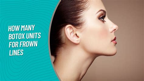 Frown Lines Botox Units Popular Styles