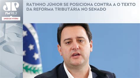 Ratinho J Nior Se Posiciona Contra A O Texto Da Reforma Tribut Ria No