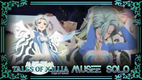 Tales Of Xillia Musee Solo Musee Youtube