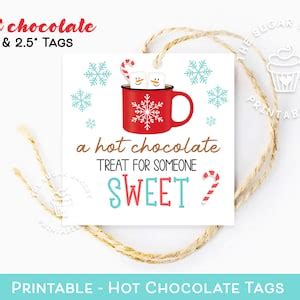 A Hot Chocolate TREAT For Someone Sweet TAG Cocoa Tag Printable