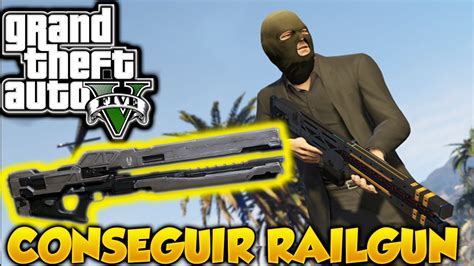 GTA 5 Truco Conseguir Railgun Modo Libre Grand Theft Auto V YouTube