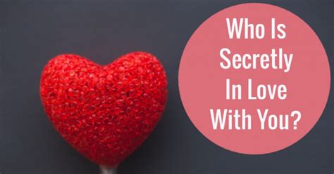 Who Is Secretly In Love With You Getfunwith