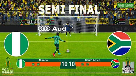 NIGERIA Vs SOUTH AFRICA SEMI FINAL Penalty Shootout CAF AFRICA