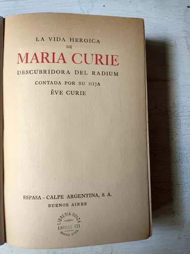 La Vida Heroica De Maria Curie Descubridora Del Radium Curie Mercadolibre