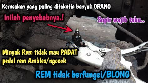 Penyebab Minyak Rem Tidak Mau Padat Pedal Rem Ambles Rem Tidak