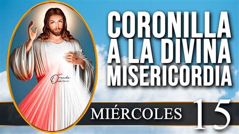 CORONILLA a la DIVINA MISERICORDIA de hoy MIÉRCOLES 15 de Enero