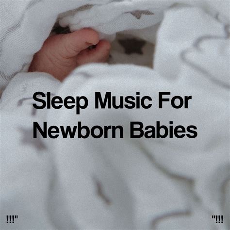 Sleep Music for Newborn Babies "!!! by Nursery Rhymes & Rockabye ...